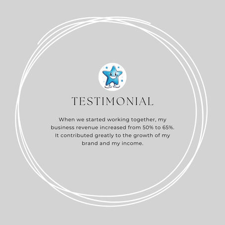 Revenue growth testimonial: Business income boosted from 50% to 65%, significantly aiding brand expansion.